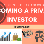 Things You Need to Know about Becoming a Private Investor